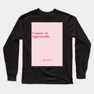 Quotes about love - Marcel Proust Long Sleeve T-Shirt